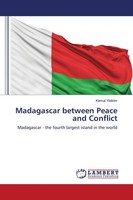 Madagascar Between Peace And Conflict, Kemal Yildirim