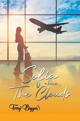 Terry Biggar | Sofia Above The Clouds | Taschenbuch | Englisch (2023)