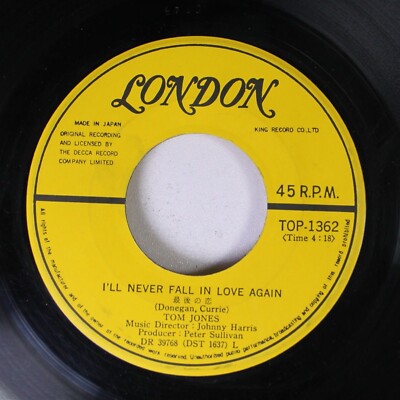 Pop Japan 45 Tom Jones - I'Ll Never Fall In Love Again / Things I Wanna Do On Lo