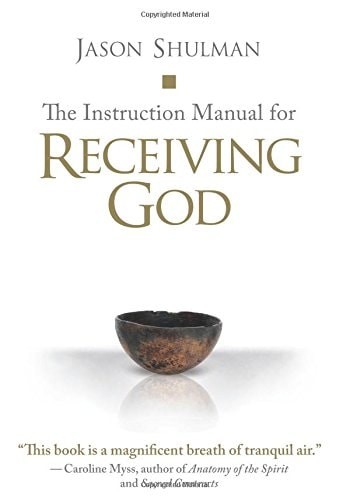 The Instruction Manual for Receiving God by Shulman, Jason, Good Book
