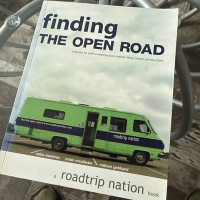 Finding the Open Road : A Guide to Self-Construction Rather Than