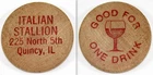 Vintage Italian Stallion Quincy IL Wooden Drink Token Good For One Drink
