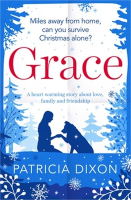 Grace: A Heartwarming Story about Love, Family and Friendship (Paperback or Soft