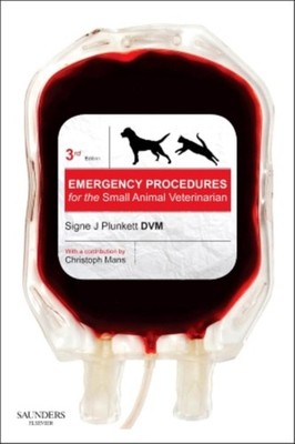 Emergency Procedures for the Small Animal Veterinarian 3rd Edition by Signe J. P