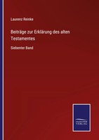 Laurenz Reinke | BeiträGe Zur ErkläRung Des Alten Testamentes | Taschenbuch