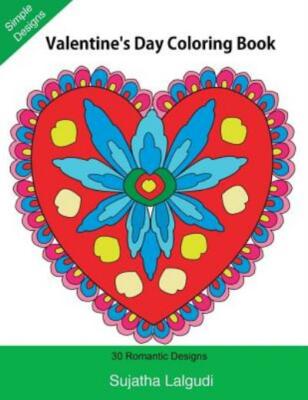 Valentine's Day Coloring Book: 30 Romantic Designs, Hearts Coloring Book, V...