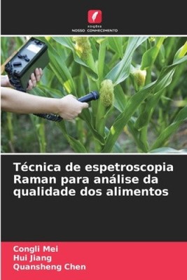 Técnica de espetroscopia Raman para análise da qualidade dos alimentos