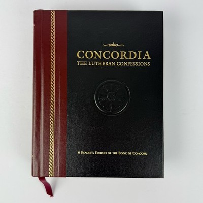 Concordia The Lutheran Confessions Readers Edition Book of Concord 2nd Ed 2006