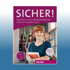 Sicher! B2.2: Deutsch als Fremdsprache / Kurs...