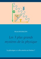 Michel Bourgoin | Les 3 Plus Grands MystèRes De La Physique | Taschenbuch (2020)