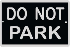 DO NOT PARK Sign 8 x 12 Emblem Version #1