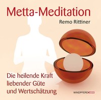 Metta-Meditation,1 Audio-Cd | Remo Rittiner | Deutsch | Audio-Cd | Jewel Box