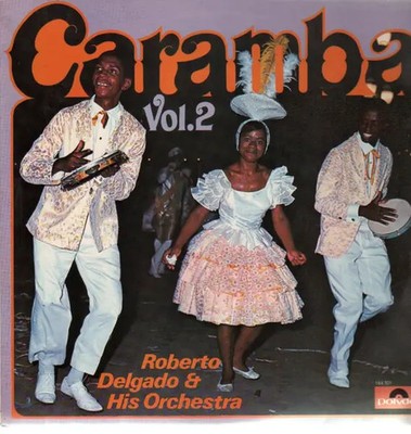 Roberto Delgado & His Orchestra Caramba Vol.2 Polydor Vinyl LP