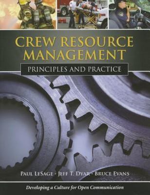 Crew Resource Management: Principles and Practice: Principles and Practice