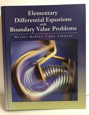 Elementary Differential Equations with Boundary Value Problems by Lee W....