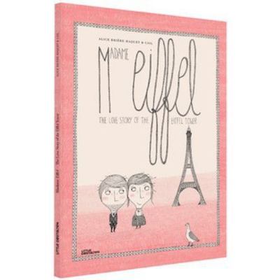 Madame Eiffel: The Love Story of the Eiffel Tower