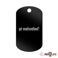 Got Newfoundland Engraved Keychain GI Tag dog 2 newf newfie Many Colors