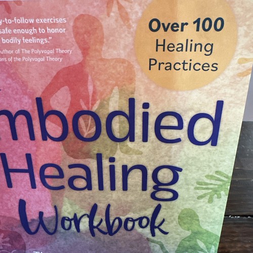 The Embodied Healing Workbook: The Art and Science of Befriending Your Body - Picture 4 of 19