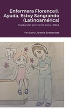 Enfermera Florence(R), Ayuda, Estoy Sangrando (Latinoamrica) by Michael Dow Hard