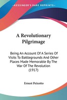 A Revolutionary Pilgrimage Ernest Peixotto Taschenbuch Englisch 2007