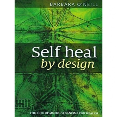 Self Heal By Design Book By Barbara O'Neill Best Quality New Stock UK ITEM