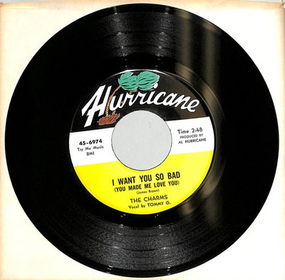 The Charms I Want You So Bad 7'' 45 1966 Hurricane 45-6974 Soul Tommy G VG+ Vinyl