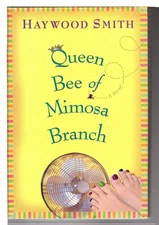 Queen Bee of Mimosa Branch: A Novel