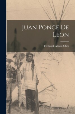 Ober - Juan Ponce De Leon - New paperback or softback - 41 - X555z