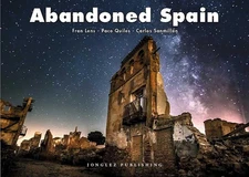Abandoned Spain (Jonglez photo books)