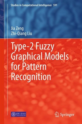 Zhi-Qiang Liu (u. a.) | Type-2 Fuzzy Graphical Models for Pattern Recognition
