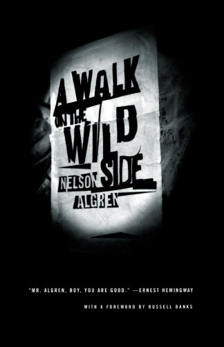 Thumbnail - A Walk On The Wild Side By Nelson Algren