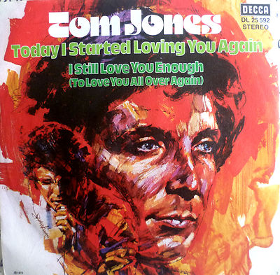 7'' 1973 VG++ TOM JONES Today I Started Loving You Again