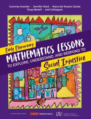 Early Elementary Mathematics Lessons to Explore, Understand, and Respond to Soc