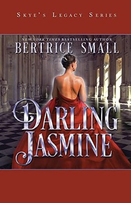 Darling Jasmine (Skye's Legacy), Small, Bertrice