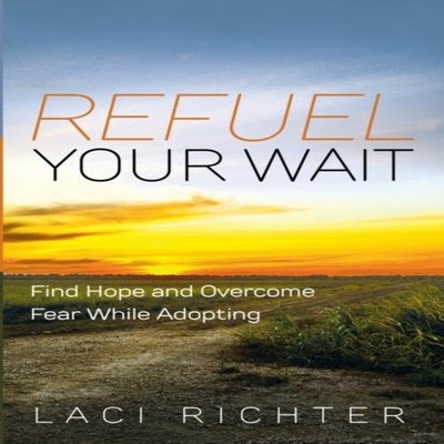 Refuel Your Wait Laci Richter Paperback Wipf and Stock Publishers