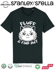 Fluff Around Find Out Funny Cat T-Shirt Mens Pet Gift /