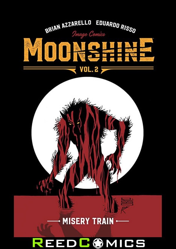 MOONSHINE VOLUME 2 MISERY TRAIN GRAPHIC NOVEL New Paperback Collects #7-12