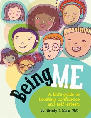 Being Me: A Kid's Guide to Boosting Conf- Wendy L Moss, 9781433808845, paperback