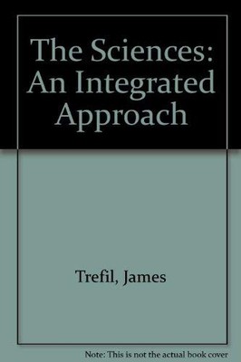 The Sciences: An Integrated Approach, Hazen, Robert M.