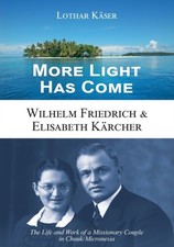Kser - More Light Has Come Wilhelm Friedrich Elisabeth Krcher Th - X555z