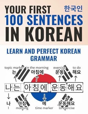Your First 100 Sentences in Korean   Learn and Buch Independently published