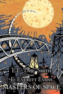 E E 'Doc' Smith Masters of Space by E. E. ' Doc' (Gebundene Ausgabe) (US IMPORT)