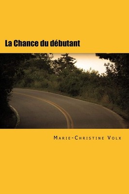 La Chance du débutant: Roman policier en français facile (Inspecteur Dulac) (Fre