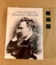Friedrich Nietzsche : A Philosophical Biograp...