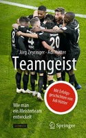 Teamgeist | Wie Man Ein Meisterteam Entwickelt | JöRg Zeyringer (U. A.) | Buch