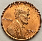1947p  Uncirculated Red RD - Lincoln Wheat Cent ~ B819
