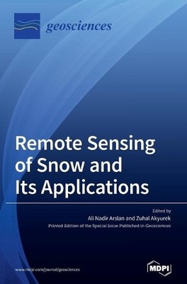 Ali Nadir Arslan Zuha Remote Sensing of Snow and Its App (Hardback) (UK IMPORT)