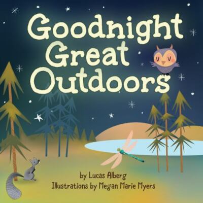 Goodnight Great Outdoors; Nature Time - Lucas Alberg, 1591939852, board book