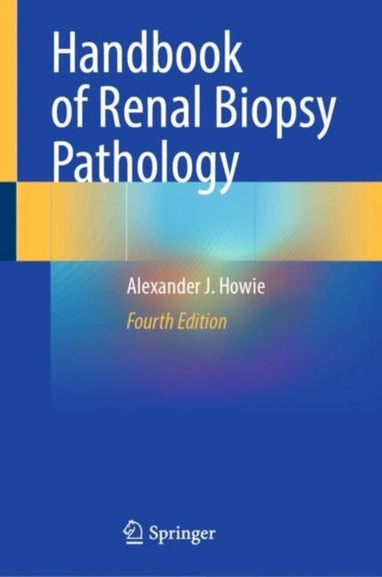 Handbook Of Renal Biopsy Pathology
