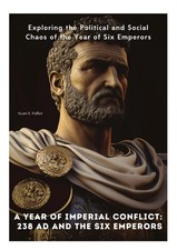 A Year of Imperial Conflict: 238 AD and the Six Emperors | Sean S. Fuller | Buch
